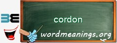 WordMeaning blackboard for cordon